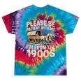 Please Be Patient With My I'm From The 1900s Retired Tie-Dye T-Shirts Festival Tie-Dye