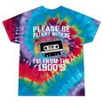 Please Be Patient With Me I'm From The 1900s Retro 90s Tie-Dye T-Shirts Festival Tie-Dye Please Be Patient With Me I'm From The 1900s Retro 90s Tie-Dye T-Shirts Festival Tie-Dye