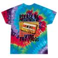Please Be Patient With Me I'm From The 1900s Retro Birthday Tie-Dye T-Shirts Festival Tie-Dye