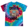 Please Be Patient I'm From The 1900s Retro Computer Geek Tie-Dye T-Shirts Festival Tie-Dye