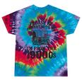 Please Be Patient I'm From The 1900s Tie-Dye T-Shirts Festival Tie-Dye