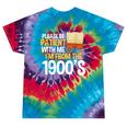 Please Be Patient With Me I'm From The 1900s Vintage Oregon Tie-Dye T-Shirts Festival Tie-Dye Please Be Patient With Me I'm From The 1900s Vintage Oregon Tie-Dye T-Shirts Festival Tie-Dye