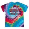 Please Be Patient With Me I'm From The 1900s Vintage Style Tie-Dye T-Shirts Festival Tie-Dye