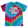 Please Slow Down Saying Quote Retro I'm From The 1900s Tie-Dye T-Shirts Festival Tie-Dye