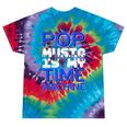 Pop Music Becomes a Time Machine Nostalgia Sound Quote Tie-Dye T-Shirts Festival Tie-Dye Pop Music Becomes a Time Machine Nostalgia Sound Quote Tie-Dye T-Shirts Festival Tie-Dye