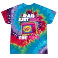 Rad Just Like The 90s 90s Aesthetic Nostalgia 1990s Retro Tie-Dye T-Shirts Festival Tie-Dye