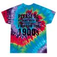Vintage Please Be Patient With Me I'm From The 1900s Humor Tie-Dye T-Shirts Festival Tie-Dye Vintage Please Be Patient With Me I'm From The 1900s Humor Tie-Dye T-Shirts Festival Tie-Dye