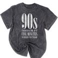 The 90s I'd Go Back For Five Minutes Nostalgia Quote Mineral Wash Tshirts Mineral Black