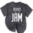 Books Are My Jam Graphic For Introverts Mineral Wash Tshirts Mineral Black Books Are My Jam Graphic For Introverts Mineral Wash Tshirts Mineral Black