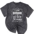 I Like Bourbon And Maybe Two People Introvert Alcohol Lover Mineral Wash Tshirts Mineral Black