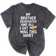 My Brother Graduated Class Of 2025 Graduation Mineral Wash Tshirts Mineral Black