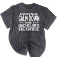 Calm Down I Have A Bachelor's Degree Graduation Fun T-Shirt Mineral Wash Tshirts Mineral Black