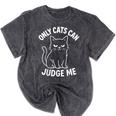 Only Cats Can Judge Me Sarcastic Cat Lover Introverts Mineral Wash Tshirts Mineral Black