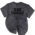 Class Dismissed Graduation End Of School Student Teacher Mineral Wash Tshirts Mineral Black
