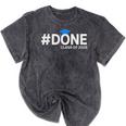 Done Class Of 2025 Graduation So Done Senior 2025 Grad Mineral Wash Tshirts Mineral Black