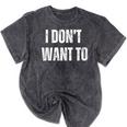 I Don't Want To Sarcastic Anti Social Introvert Mineral Wash Tshirts Mineral Black I Don't Want To Sarcastic Anti Social Introvert Mineral Wash Tshirts Mineral Black
