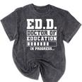 EdD Doctor Of Education In Progress EdD Graduation Mineral Wash Tshirts Mineral Black