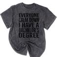 Everyone Calm Down Bachelors Degree Graduation T-Shirt Mineral Wash Tshirts Mineral Black
