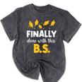Finally Done With This Bs Bachelor's Bachelor Graduation Mineral Wash Tshirts Mineral Black