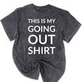 This Is My Going Out Sarcastic Introvert Mineral Wash Tshirts Mineral Black This Is My Going Out Sarcastic Introvert Mineral Wash Tshirts Mineral Black