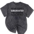 Graduation Shirt Now That I Graduated I'm Going Back To Bed Mineral Wash Tshirts Mineral Black