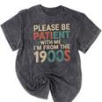 Humor Retro Please Be Patient With Me I'm From The 1900s Premium Mineral Wash Tshirts Mineral Black Humor Retro Please Be Patient With Me I'm From The 1900s Premium Mineral Wash Tshirts Mineral Black