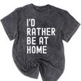 I'd Rather Be At Home Antisocial Introvert Tee Mineral Wash Tshirts Mineral Black