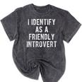 I Identify As Friendly Introvert Humor Joke Sarcastic Mineral Wash Tshirts Mineral Black I Identify As Friendly Introvert Humor Joke Sarcastic Mineral Wash Tshirts Mineral Black