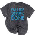 I'm Like 2018 Done High School Grad Graduation Shirt Mineral Wash Tshirts Mineral Black