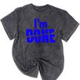 I'm Done Sarcastic Introvert Introversion Mineral Wash Tshirts Mineral Black I'm Done Sarcastic Introvert Introversion Mineral Wash Tshirts Mineral Black
