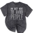 I'm Just Here To Avoid People Saying Sarcasm Introvert Mineral Wash Tshirts Mineral Black I'm Just Here To Avoid People Saying Sarcasm Introvert Mineral Wash Tshirts Mineral Black