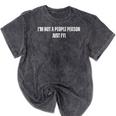 I'm Not a People Person Anti-Social Introvert Mineral Wash Tshirts Mineral Black I'm Not a People Person Anti-Social Introvert Mineral Wash Tshirts Mineral Black