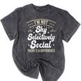 I'm Not Shy Selectively Social Introverted Anti Social Mineral Wash Tshirts Mineral Black I'm Not Shy Selectively Social Introverted Anti Social Mineral Wash Tshirts Mineral Black