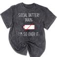 I'm So Over It Saying For Introvert And Shy People Mineral Wash Tshirts Mineral Black