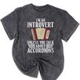 Im An Introvert Unless You Talk About Accordions Mineral Wash Tshirts Mineral Black