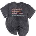 Introvert Wedding Planning Introverted Wedding Planner Mineral Wash Tshirts Mineral Black