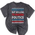 Introvert But Willing To Discuss Politics USA Elections 2024 Mineral Wash Tshirts Mineral Black