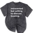 Introverted But Willing To Discuss Boating Mineral Wash Tshirts Mineral Black Introverted But Willing To Discuss Boating Mineral Wash Tshirts Mineral Black