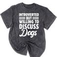 Introverted But Willing To Discuss Dogs Introverts Mineral Wash Tshirts Mineral Black Introverted But Willing To Discuss Dogs Introverts Mineral Wash Tshirts Mineral Black