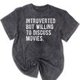 Introverted But Willing To Discuss Movies Quote Mineral Wash Tshirts Mineral Black