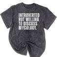 Introverted But Willing To Discuss Mycology Mushroom Mineral Wash Tshirts Mineral Black Introverted But Willing To Discuss Mycology Mushroom Mineral Wash Tshirts Mineral Black