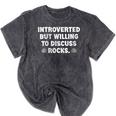 Introverted But Willing To Discuss Rocks Rock Collecting Mineral Wash Tshirts Mineral Black Introverted But Willing To Discuss Rocks Rock Collecting Mineral Wash Tshirts Mineral Black