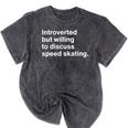 Introverted But Willing To Discuss Speed Skating Introverts Mineral Wash Tshirts Mineral Black Introverted But Willing To Discuss Speed Skating Introverts Mineral Wash Tshirts Mineral Black