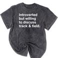 Introverted But Willing To Discuss Track And Field Introvert Mineral Wash Tshirts Mineral Black Introverted But Willing To Discuss Track And Field Introvert Mineral Wash Tshirts Mineral Black