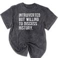 Introverted But Willing To Discuss Histroy Quote Mineral Wash Tshirts Mineral Black