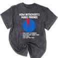 How Introverts Make Friends Sayings For Introverts Mineral Wash Tshirts Mineral Black How Introverts Make Friends Sayings For Introverts Mineral Wash Tshirts Mineral Black