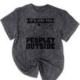 It's Way Too Peopley Outside Anti Social Introvert Mineral Wash Tshirts Mineral Black It's Way Too Peopley Outside Anti Social Introvert Mineral Wash Tshirts Mineral Black