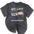 My Last First Day Senior 2026 Graduation Class Of 2026 Mineral Wash Tshirts Mineral Black