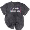 Life Of The Introvert Party Extroverted Introvert Mineral Wash Tshirts Mineral Black Life Of The Introvert Party Extroverted Introvert Mineral Wash Tshirts Mineral Black