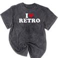 I Love Retro Vintage 80s 90s Nostalgia Mineral Wash Tshirts Mineral Black I Love Retro Vintage 80s 90s Nostalgia Mineral Wash Tshirts Mineral Black